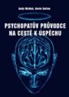 Psychopatův průvodce na cestě k úspěchu