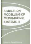Simulation modelling of mechatronic systems III