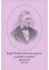 Ralph Waldo Emerson poprvé, podruhé a potřetí