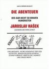 Die Abenteuer des gar nicht so braven Humoristen Jaroslav Hašek