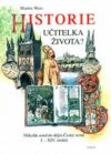 Historie - učitelka života?