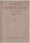  Učebnice fysiologie pro studující lékařství Část 2, - Fysiologie trávení a vstřebávání, přeměny látek a energií, vylučováni endokrinních žláz a rozmnožování -