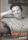 Jiřina Švorcová osobně