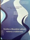 Sociálne a filozofické základy výchovy a vzdelávania