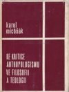 Ke kritice antropologismu ve filosofii a teologii