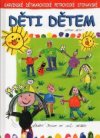 Karvinské, dětmarovické, petrovické a stonavské děti dětem