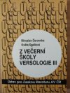 Z večerní školy versologie III