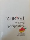 Zdraví v nové perspektivě