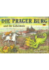 Die Prager Burg und ihr Geheimnis