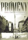 Proměny  - Opava v obrazech a fotografiích