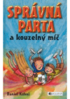 Správná parta a kouzelný míč