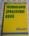 Technologie zpracování kovů