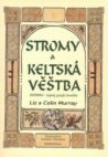 Stromy a keltská věštba