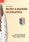 Mlýny a mlynáři ve staletích