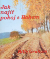 Jak najít pokoj s Bohem