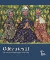 Oděv a textil v životě člověka doby lucemburské