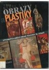 Obrazy a plastiky výtvarných umělců druhé poloviny 20. století