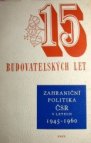 Zahraniční politika ČSR v letech 1945-1960