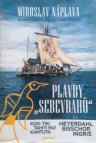 Plavby "sebevrahů"