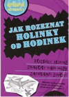 Jak rozeznat holinky od hodinek