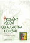 Proměny vědění od Augustina k dnešku