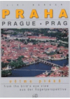 Praha očima ptáků =