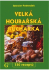 Velká houbařská kuchařka