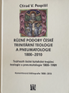Různé podoby české trinitární teologie a pneumatologie 1800-2010