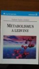 Metabolismus a ledviny