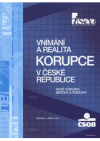 Vnímání a realita korupce v České republice - nové výzkumy, metody a postupy