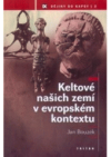 Keltové našich zemí v evropském kontextu