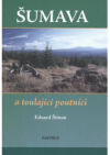 Šumava a toulající poutníci