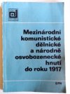 Mezinárodní komunistické, dělnické a národně osvobozenecké hnutí do roku 1917