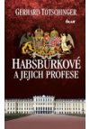 Habsburkové a jejich profese