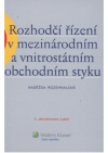 Rozhodčí řízení v mezinárodním a vnitrostátním obchodním styku