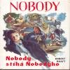 Nobody.