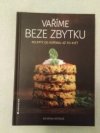 Vaříme beze zbytku 