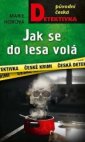 Jak se do lesa volá