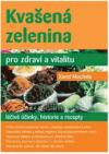 Kvašená zelenina pro zdraví a vitalitu