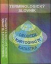 Terminologický slovník geodezie, kartografie a katastra