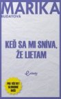 Keď sa mi sníva, že lietam