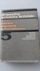 Pětijazyčný technický slovník v jazyce českém, ruském, anglickém, německém a francouzském