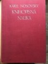 Knihopisná nauka a vývoj knihkupectví československého