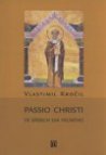 Passio Christi ve spisech Lva Velikého