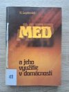 Med a jeho využitie v domácnosti