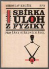 Sbírka úloh z fyziky pro žáky středních škol