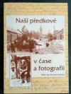 Naši předkové v čase a fotografii