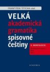 Velká akademická gramatika spisovné češtiny II. díl