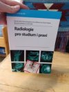Radiologie pro studium a praxi