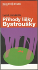 Leoš Janáček, Příhody lišky Bystroušky